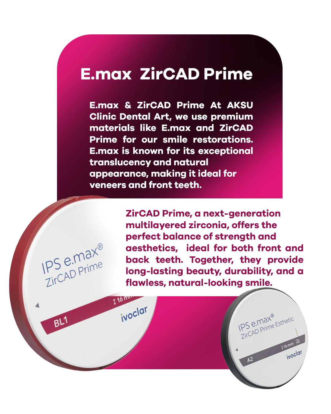 E.max ZirCAD Prime zirkonyum materyali